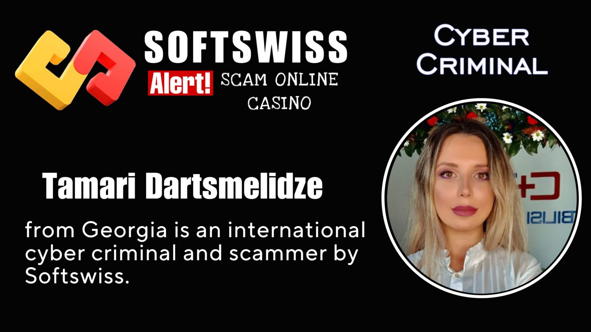 Tamari Dartsmelidze - softswiss - Belarusian and Russian cyber fraud agents